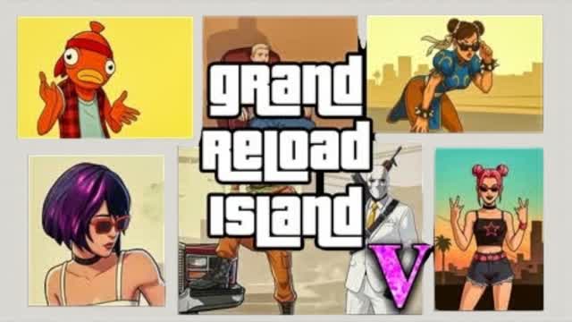GRAND RELOAD ISLAND 💥