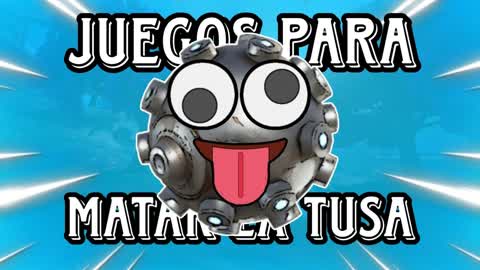 JUEGOS PARA MATAR LA TUSA
