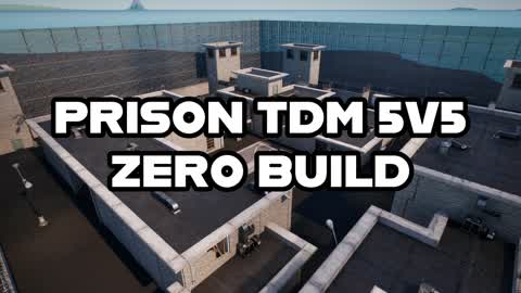 PRISON TDM 5V5 ZB
