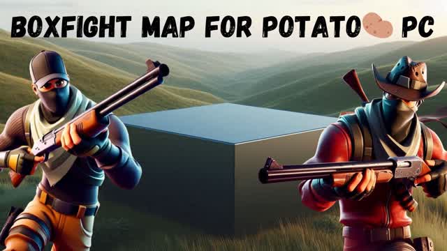BOXFIGHT MAP FOR POTATO PC