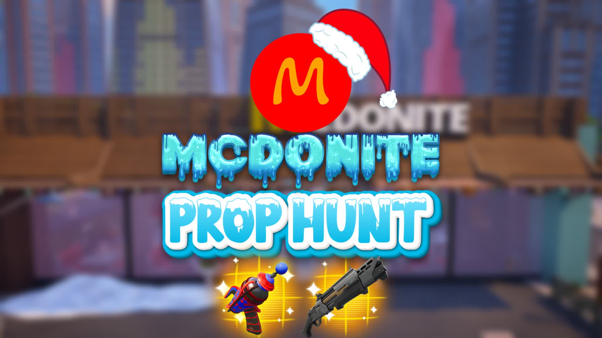 π
Christmas π McDonite Prop Hunt π