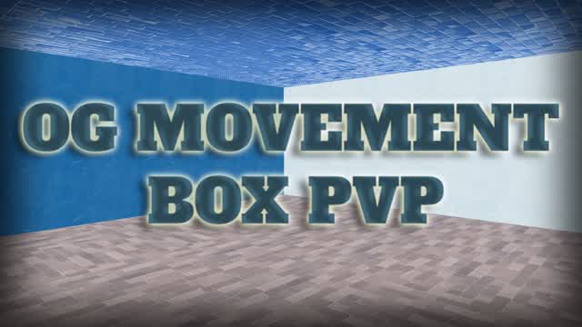 OG MOVEMENT BOX PVP 📦