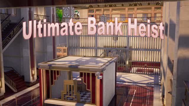 Ultimate Bank Heist