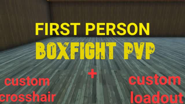 First person boxfight 📦