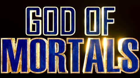 God of Mortals