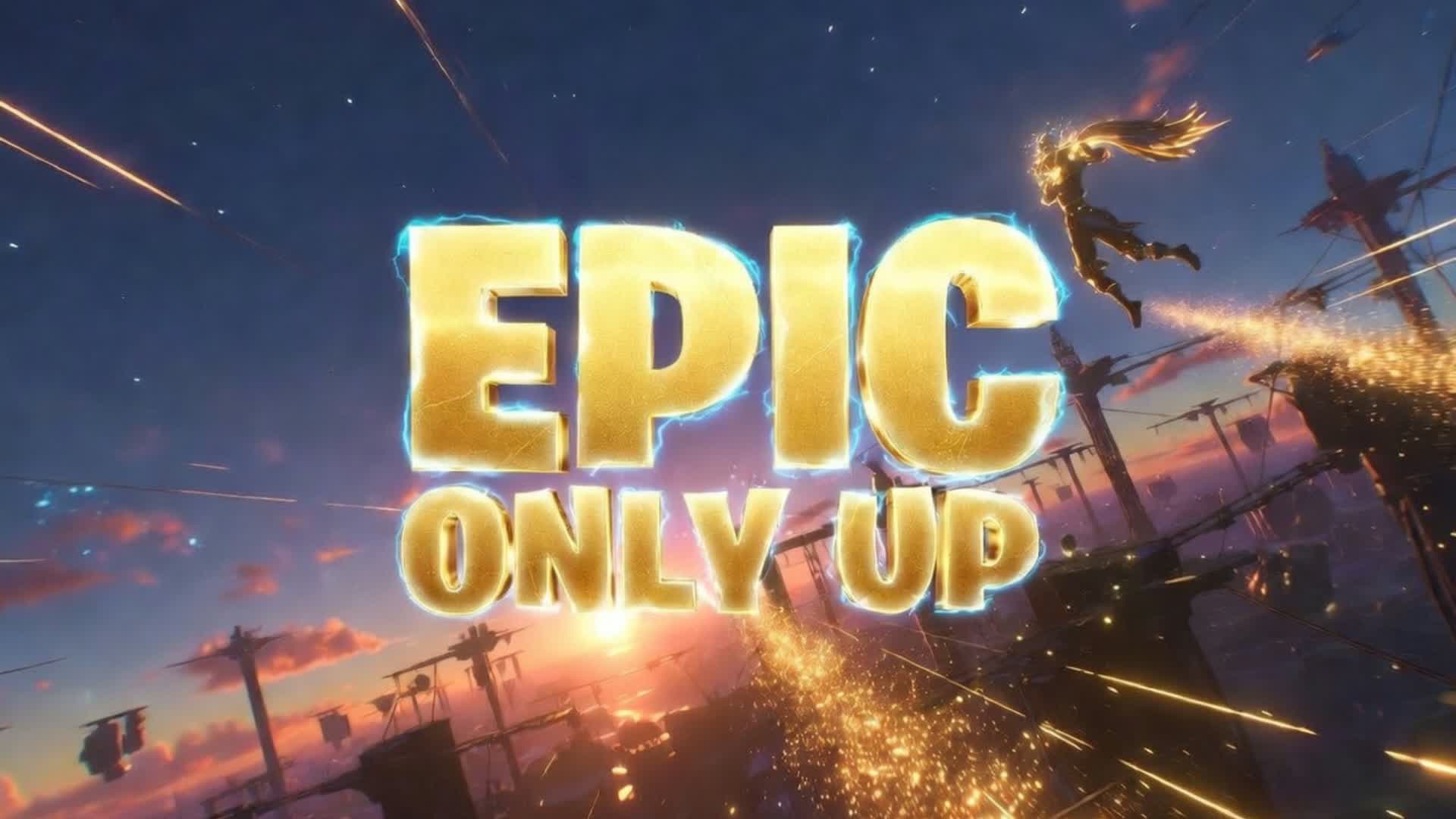 EPIC ONLY UP - THE BEST PARKOUR