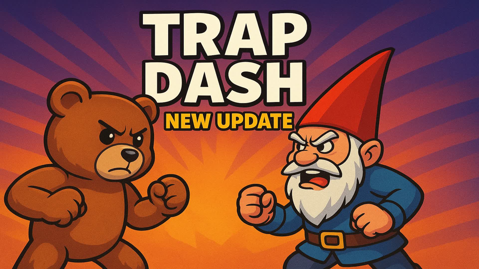 Trap Dash 💨 (Storyline update)