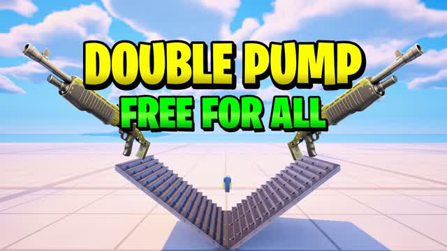 DOUBLE PUMP - FREE FOR ALL 1v1
