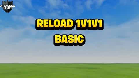RELOAD 1V1V1 BASIC