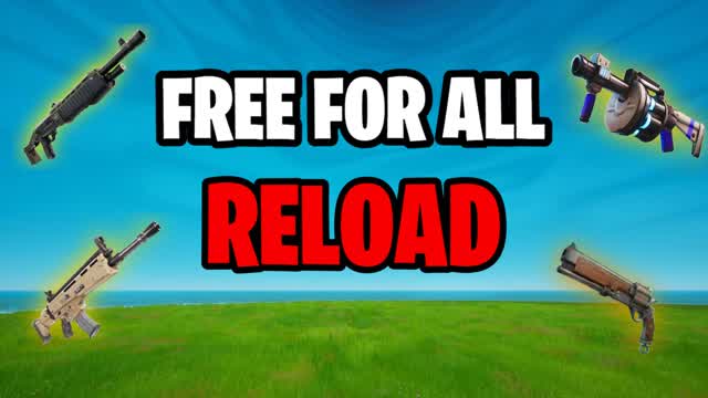 FREE FOR ALL - RELOAD - INSTANT RESPAWN