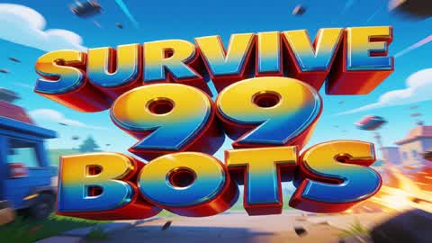 SURVIVE 99 BOTS