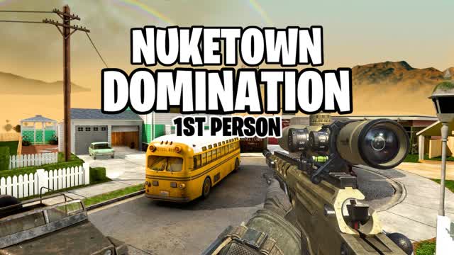 FIRST PERSON NUKETOWN 2022: DOMINATION