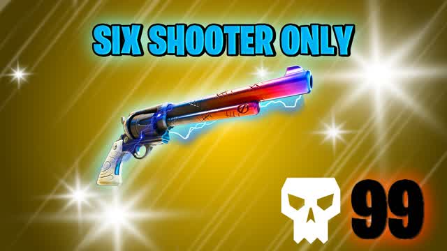 Six Shooter Only