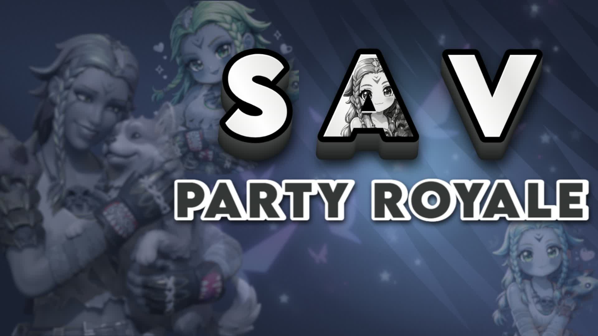 SAV PARTY ROYALE - fortnite