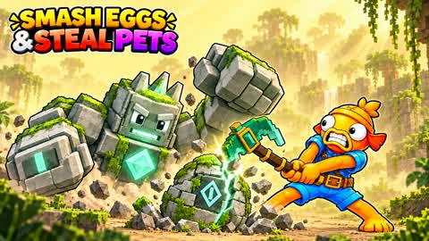 [⛏️]Smash Eggs & Steal Pets Adventure