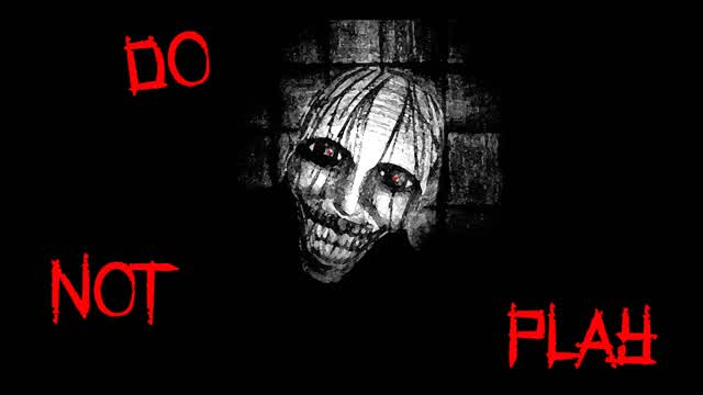 DO NOT PLAY