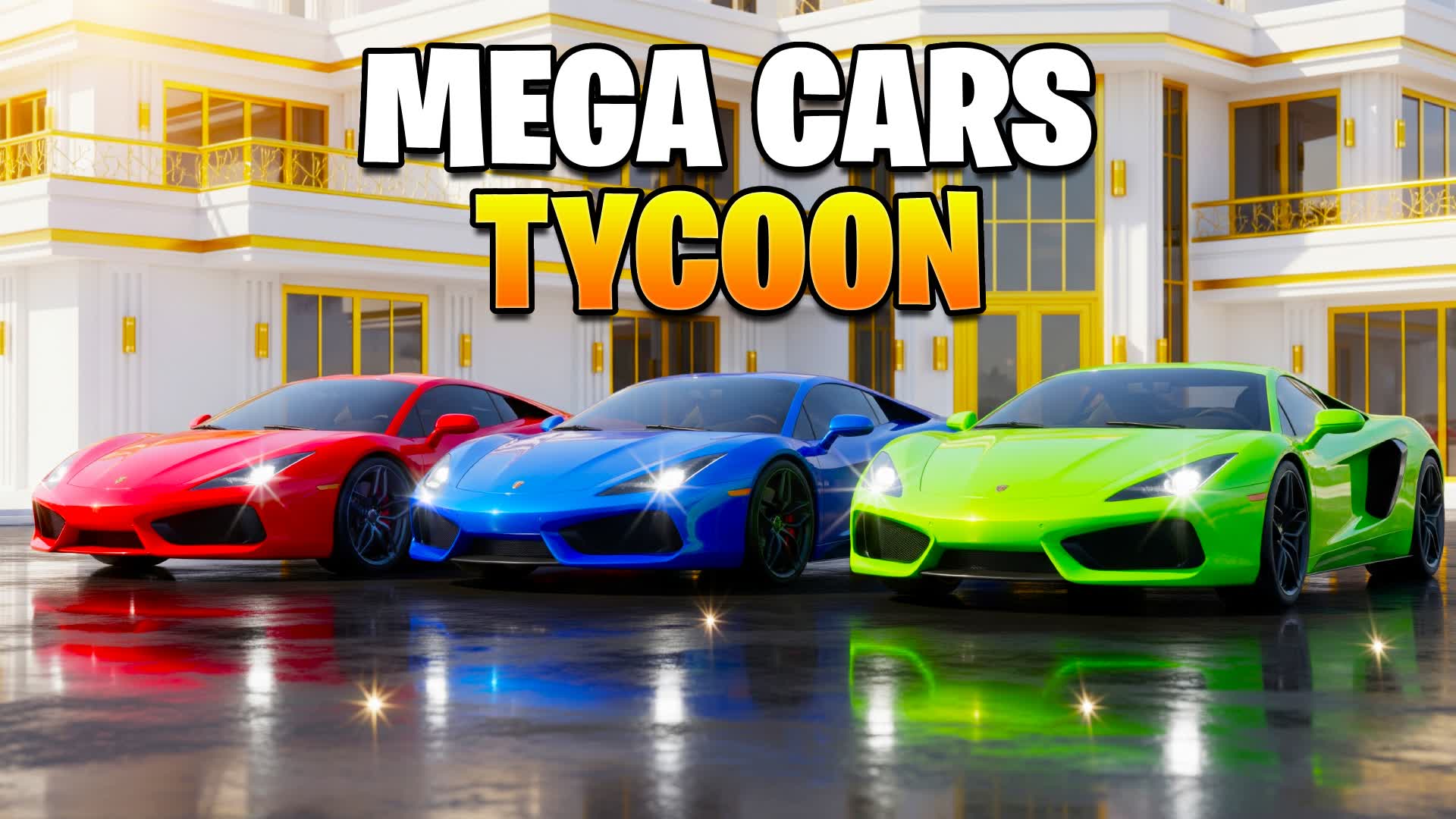 ⭐MEGA CARS TYCOON⭐