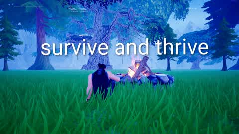 Survive and thrive