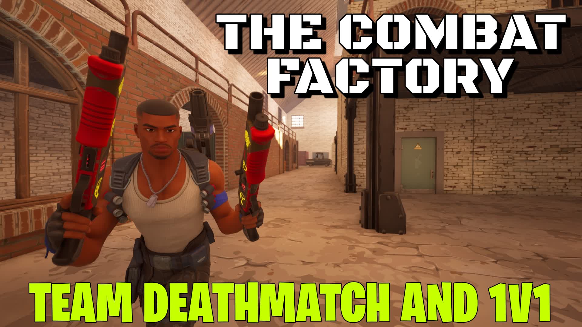 The Combat Factory - TDM and 1v1