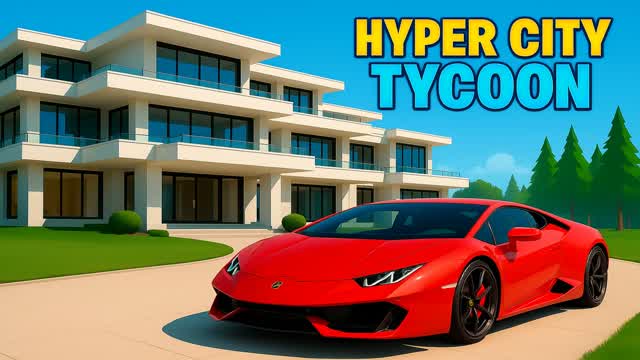🏙️HYPER CITY TYCOON⭐