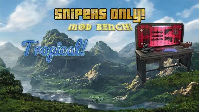 Mod Bench Sniper Tropics