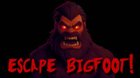ESCAPE BIGFOOT! [HORROR]