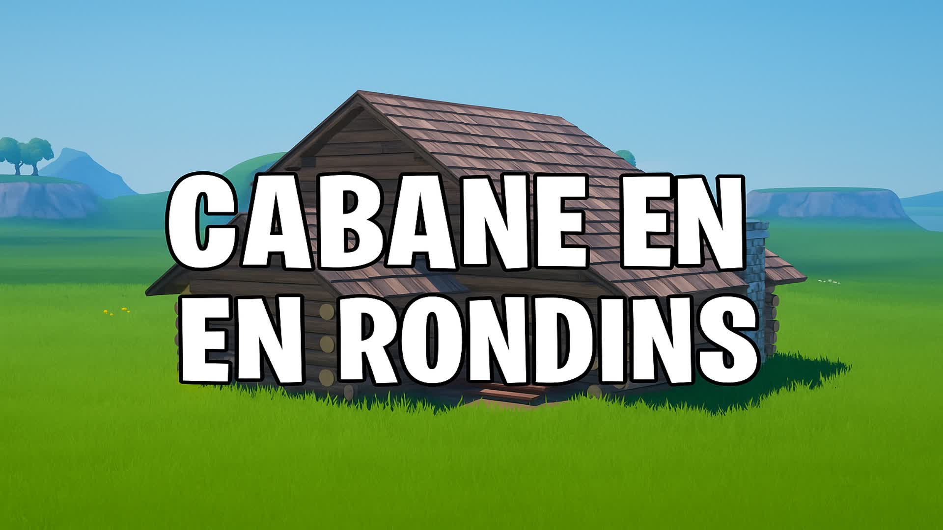 Cabane en Rondins