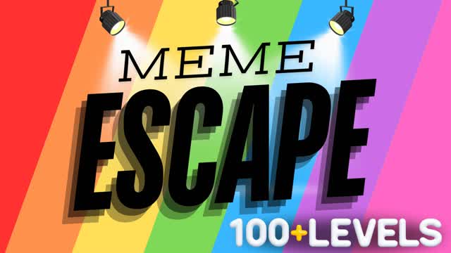 âMEME ESCAPEđ€Ł