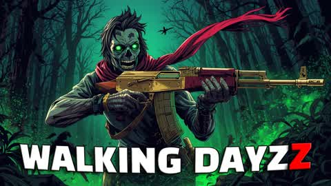 WALKING DAYZZ