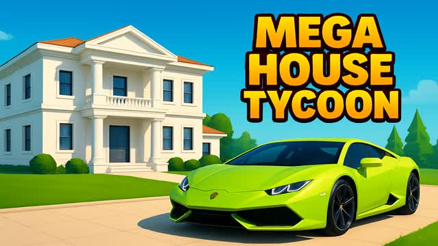 🌟 MEGA HOUSE TYCOON