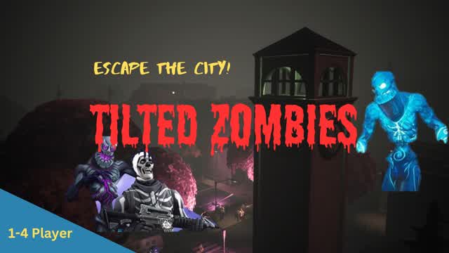 🏙 Tilted Zombies🧟‍♂