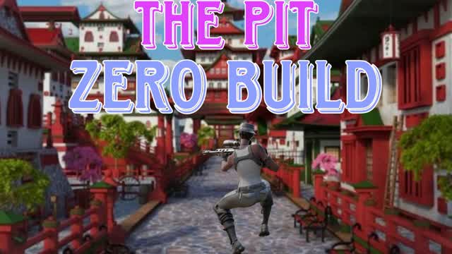 The Pit - Zero Build
