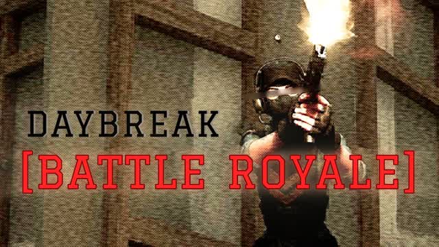 Daybreak Battle Royale