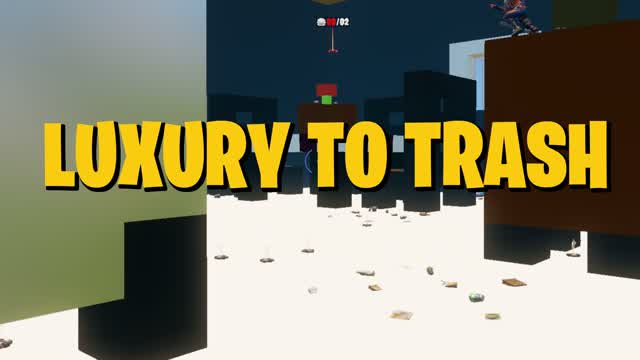 👑 Luxury To Trash 🗑 - 50 PLAYERS