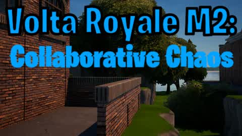 Volta Royale M2.5: Collaborative Chaos