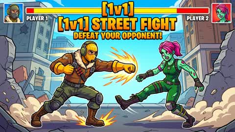 [1v1] Street Fight Street Fight Defeat your opponent!
