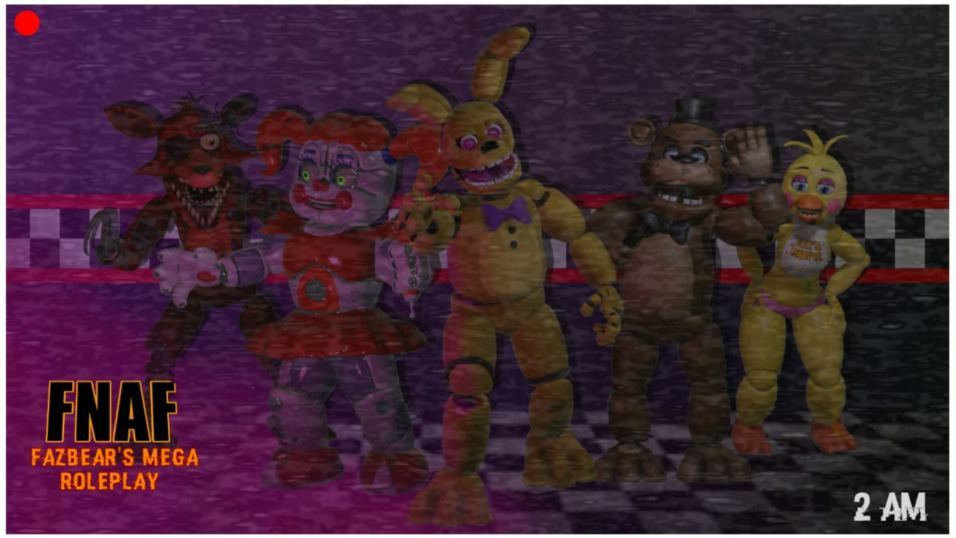 FNAF - Fazbear's Mega Roleplay