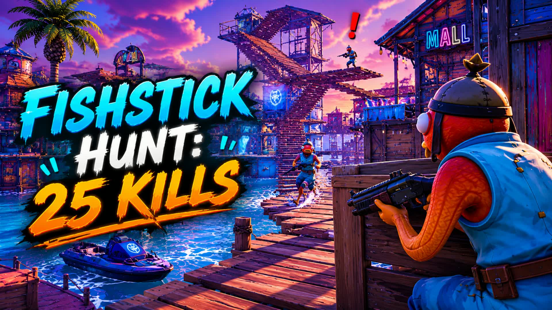 FISHSTICK HUNT: 25 KILLS [ANY EDIT]