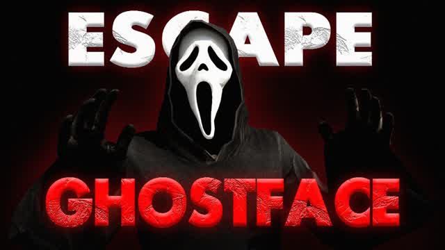 ESCAPE GHOSTFACE [HORROR]