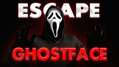 ESCAPE GHOSTFACE [HORROR]