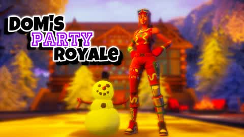 🎄 DOM’S PARTY ROYALE 🎄