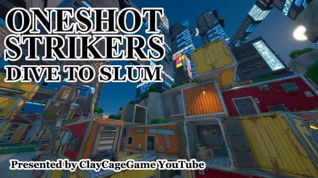 ONESHOT STRIKERS DIVE TO SLUM