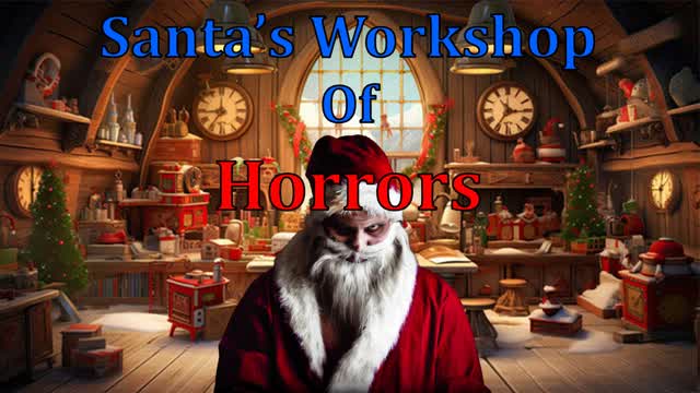 Santas Workshop Of Horrors