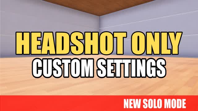 HEADSHOT ONLY [CUSTOM SETTINGS]