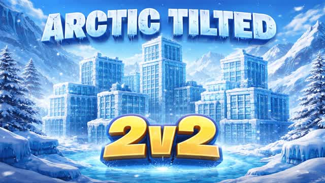 ❄️ARCTIC TILTED 2v2🌀