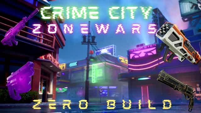 Crime city zonewarsâïžâïžâïž/Zero build