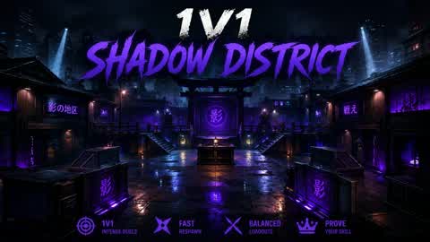 1V1 Shadow District