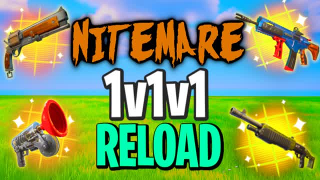NITEMARE RELOAD 1v1v1