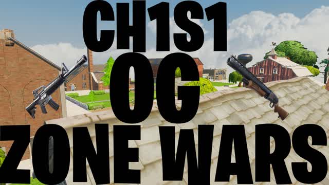 OG Zone Wars CH1 S1