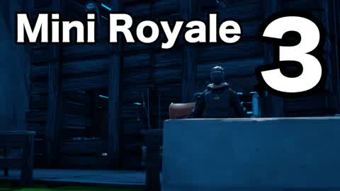 Mini Royale 3!